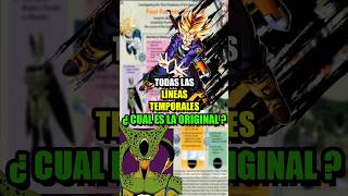 ¿LINEA DE TIEMPO ORIGINAL? Las líneas temporales de DRAGON BALL #dragonballshorts #dbz #dragonballz