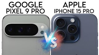 Google Pixel 9 Pro Vs Apple iPhone 15 Pro Full Comparison Review 🔥