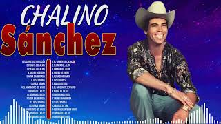 Chalino Sánchez ~ Super Seleção Grandes Sucessos