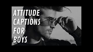 27 Attitude captions of all times | Instagram captions for boys attitude |attitude captions for boys