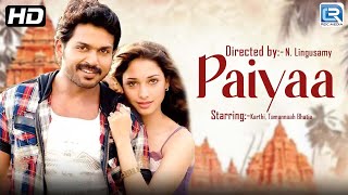 Paiyya (Urdu Dubbed) - Telugu South Indian Full Lenght Movie | Karthi, Tamanna Bhatia