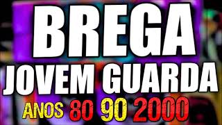 BREGA ANOS 80 90 200 JOVEM GUARDA