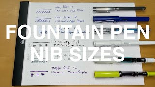 Fountain pen Nib Sizes