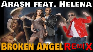 Arash feat. Helena - Broken Angel Remix (2024) By Ali Salahi