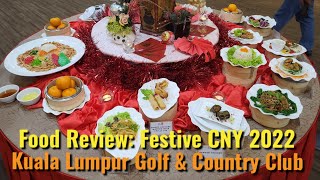 Food Review - Festive Promotion CNY At The Kuala Lumpur Golf & Country Club