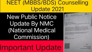 NEET 2021|| New Public Notice Update By NMC|| MBBS/ BDS Counselling Update 2021||