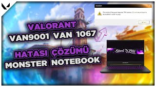 VALORANT VAN9001 & VAN 1067 Hatası Çözümü | Windows 11 Monster Notebook