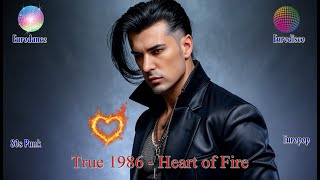 True 1986 - Heart of Fire