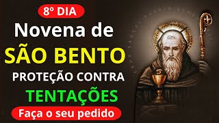 8º DIA DA NOVENA DE SÃO BENTO | Proteção Contra as Tentações