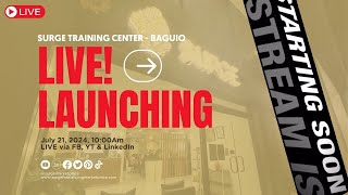 LIVE LAUNCHING: Surge Training Center  Baguio