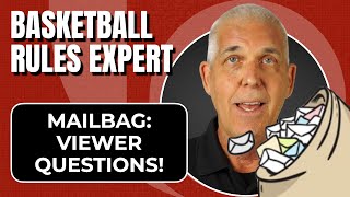 VIEWER MAILBAG Viewer Questions about NFHS Basketball Rules #RulesExpert