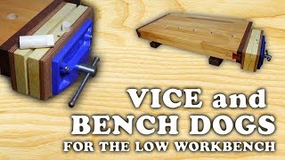 Vice and Bench Dogs for the Low Workbench [2/4]