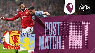 POST MATCH REACTION: Manchester United 1 - Aston Villa 0