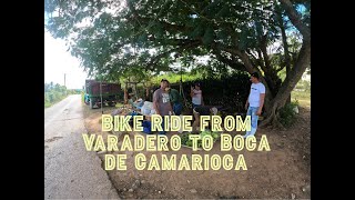 Bike Ride with Beth to Boca de Camarioca from Varadero