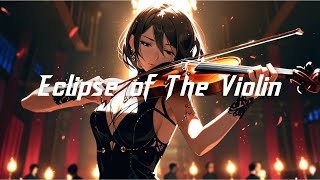 Eclipse of The Violin : Violin Metal 🎻 Daily Routine/Energy Boost