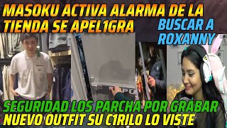 😂MASOKU ACTIVA ALARMA DE LA TIENDA SE APEL1GRA😂SEGURIDAD LOS PARCHA POR GRABAR😂