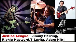 CISSY STRUT / Justice League ( Jimmy Herring,  Richie Hayward, T Lavitz, and Adam Nitti )