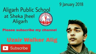 Aligarh Public School at Sheka Jheel Aligarh