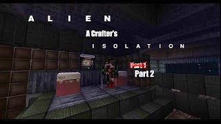 ALIEN: A Crafter's Isolation Part 2 Big Boom!