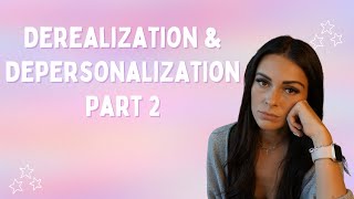 My Journey Through Depersonalization & Derealization