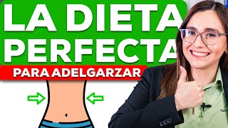 La Dieta Perfecta para Adelgazar