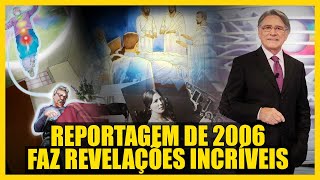 CURAS ESPIRITUAIS | REGRESSÃO | EQM | VIAGEM ASTRAL: TUDO EM UMA UNICA REPORTAGEM DE 2006