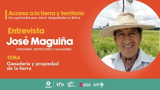 Jose Maguiña | Ganadería y propiedad de la tierra | Acceso a la tierra y territorio