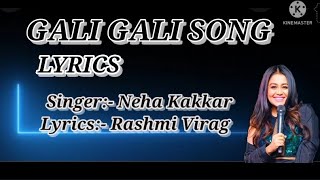 Gali Gali song lyrics || Neha Kakkar || Rashmi Virag ||#kgf