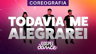 Gospel Dance - Todavia me Alegrarei (Versão Pisadinha GP REMIX) - Leandro Soares