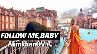 AlimkhanOV A  -  Follow Me, Baby