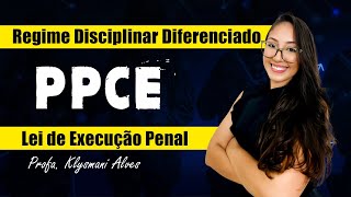 REGIME DISCIPLINAR DIFERENCIADO - LEP 7.210/84