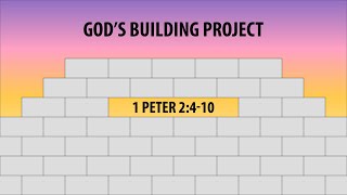 Ryan Kelly, "God's Building Project" - 1 Peter 2:4-10