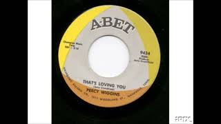 Percy Wiggins  -  Thats Loving you