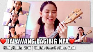 DALAWANG PAG-IBIG NYA by Krystal, Sheena ft MNL48 (Himig Handog 2018) | Ukulele Cover by Shean Casio