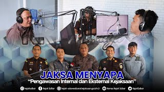 KEJATI SULBAR - Jaksa Menyapa "Pengawasan Internal dan Eksternal Kejaksaan”