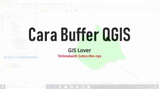 Analisis Spasial #1: Cara Buffer QGIS