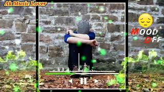 Mood Off 2022 Song Meshup || Meshup Sad Song 2022 || New Emotional And Sad Song 2022