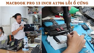 Sửa chữa Macbook Pro 13 inch A1706 bị lỗi ổ cứng cho anh Duy