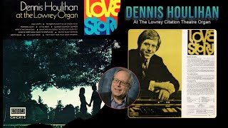 Dennis Houlihan – Love Story - Lowrey Citation Theatre