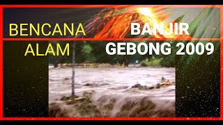 BANJIR GEBONG 11 TAHUN LALU MEDAS & TANAK BEAK 10 JANUARI 2009 PART 2