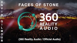 David Gilmour - Faces Of Stone (360 Reality Audio / Official Audio)