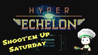 Hyper Echelon - Co-op - Shoot'em Up Saturday - Switch / PC