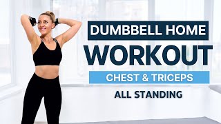 🔥20 Min CHEST & TRICEPS - Dumbbell at Home Workout🔥ALL STANDING🔥DAY 1 - 5 DAY SPLIT🔥