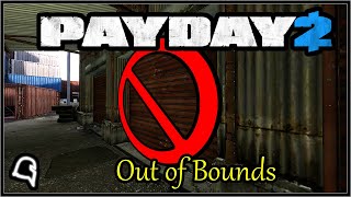 Out of Bounds (Easy) [Payday 2]