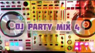 dj party mix 4