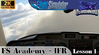 FS Academy IFR | Lesson 1 | Basic IFR - MSFS 2020