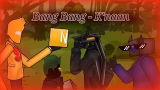 Bang Bang K'naan - Meme animation (Friends/dc2)