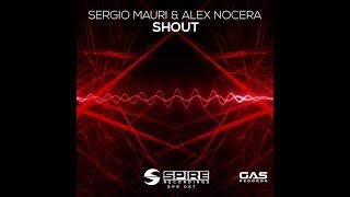 Sergio Mauri & Alex Nocera - Shout