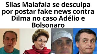 Malafaia se desculpa por postar fake contra Dilma no caso Adélio e Bolsonaro.