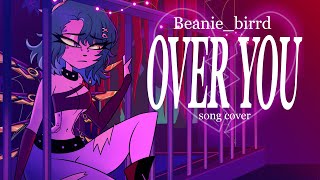 OVER YOU [Helluva Boss] Beanie_Birrd Cover 𓆩♡𓆪 EufoneLive